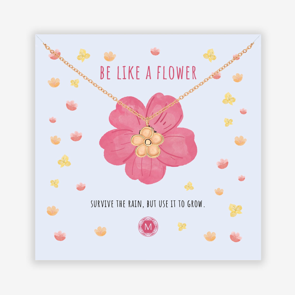 BE LIKE A FLOWER Necklace
