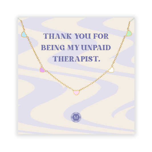 THANK YOU FOR BEING MY UNPAID THERAPIST Necklace