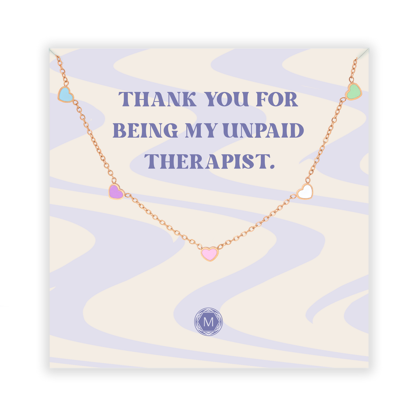 Thank You For Being My Unpaid Therapist Necklace