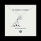 THE FUTURE IS FEMALE Necklace